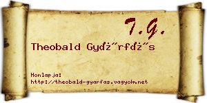 Theobald Gyárfás névjegykártya
